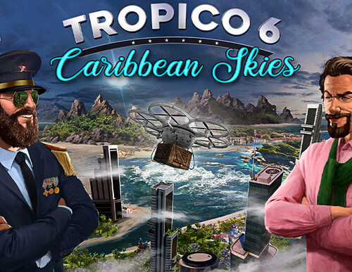 Купить Дополнение для игры Tropico 6: Caribbean Skies (Steam)  5626939. Характеристики, отзывы и цены в Донецке