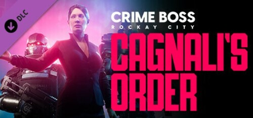 Купить Дополнение для игры Crime Boss: Rockay City - Cagnali's Order (Steam)  5622306. Характеристики, отзывы и цены в Донецке